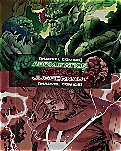 Abomination vs Juggernaut | Marvel arc #27