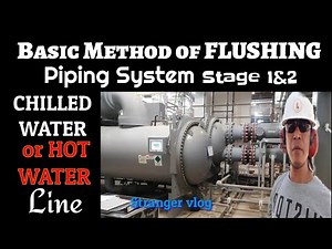 BASIC METHOD OF FLUSHING (piping line system) #STRANGER Vlog. 🇴🇲