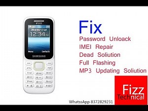 Fix Samsung B310e [Unlock,Imei,Dead] Full Flashing 100% Tested