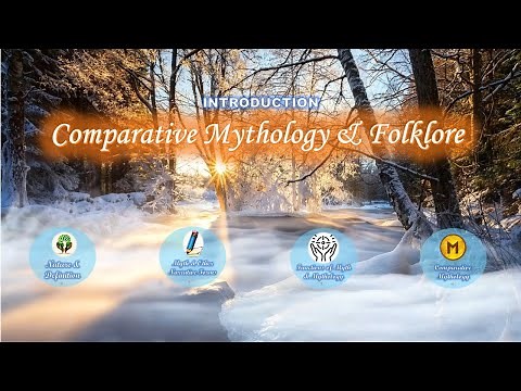 INTRODUCTION TO COMPARATIVE MYTHOLOGY & FOLKLORE