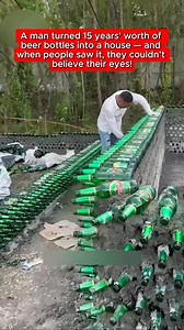 11K views · 79 reactions | A man turned 15years worth of beer bottles into a house ..and when people saw it ..they couldn't believe their eyes!! #fypシ #truth #storytime #storytelling #realstory #fypシ゚viralシfypシ゚viralシalシ | Did you know ? | Facebook