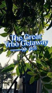 The Great Vrbo Getaway: Part 3 #travel #vacation