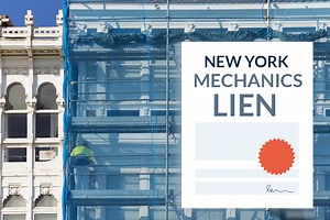 How to File a New York Mechanics Lien - Step By Step Guide to Get You Paid