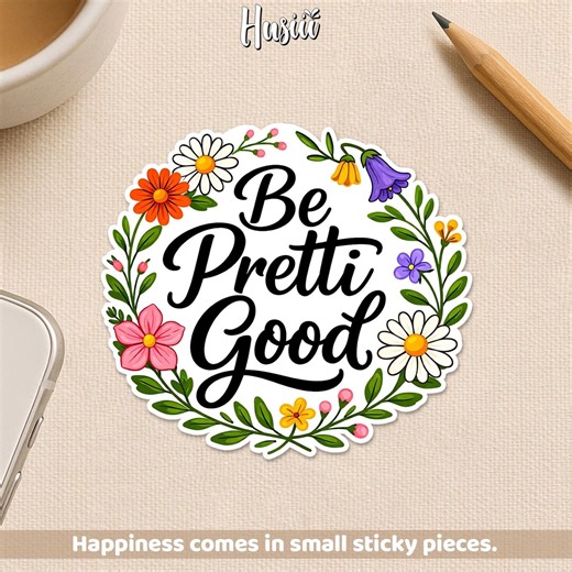 Be Pretti Good Sticker, Political Protest Activist Progressive Social Justice No Ice Resist Sticker for Water Bottle Car Gift Laptop Helmet - Etsy