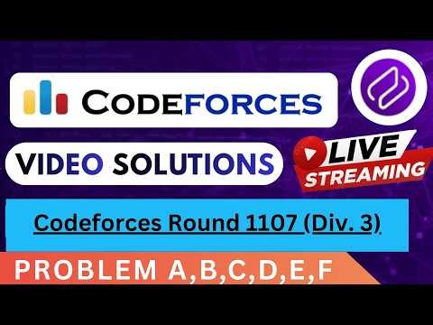 Codeforces Round 1107 | Video Solution - (A to F) By Aryan Badgujar | Codehurdle