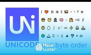 Mind Luster - Learn Unicode and Byte Order