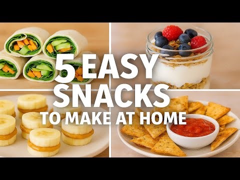 5 Easy Snacks to Make at Home. Quick & Healthy.
