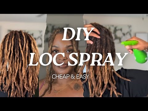 DIY Loc Moisturizing Spray for Soft & Healthy Hair | Cheap & Effective Recipe ✨