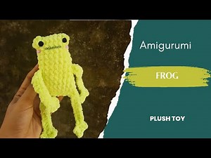 Amigurumi Frog plushie | leggy frog | no sew tutorial | crochet Frog beginner friendly project