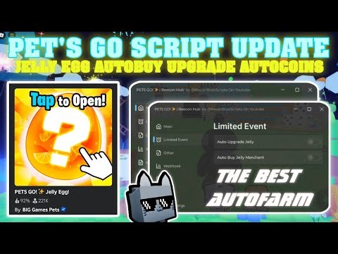 [Jelly Egg]🌟Pet's Go! Script Pastebin Latest Version Event AutoFarm AutoBuy JellyMerchant OP☃️