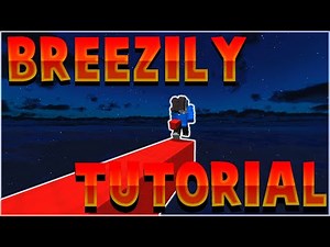 How Breezily Bridge Easily - (Breezily Bridge Tutorial)