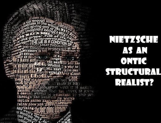 Nietzsche as an Ontic Structural Realist? | Matthew Meyer – Lifeboat News: The Blog
