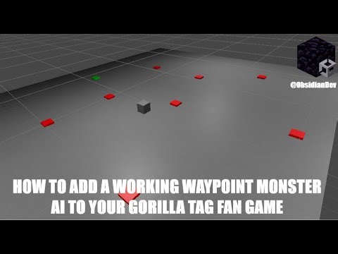 How To Add A Waypoint Monster AI To Your Gorilla Tag Fan Game!