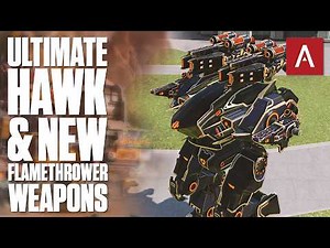 War Robots - Ultimate Hawk & New Flame Thrower Weapons On The Test Server!