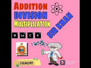 Significant Figures // Addition ± Multiplication ± Division // Khan Science Academy