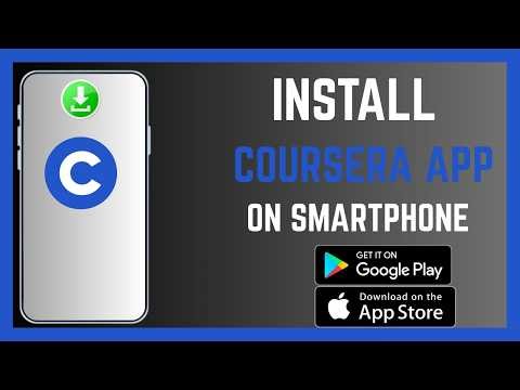 How To Install The Right Coursera App On Your Smartphone