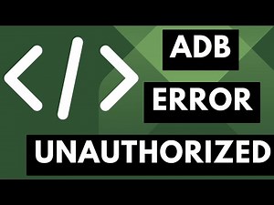 How to Fix Android ADB Error About Unauthorized Device Connections?