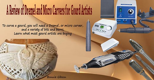A Review of Dremel and Micro Carvers for Gourd Artists
