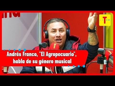 Andrés Franco, "El Agropecuario," talks about his musical genre