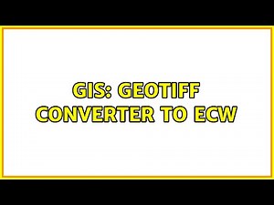 GIS: Geotiff converter to ecw (2 Solutions!!)