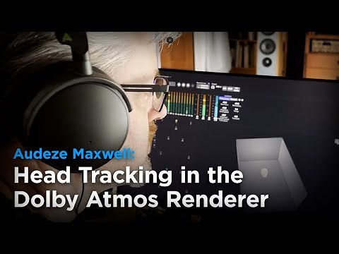 [Listen Now w/ Headphones] Dolby Atmos Renderer Head Tracking on Audeze Maxwell for Immersive Mixing