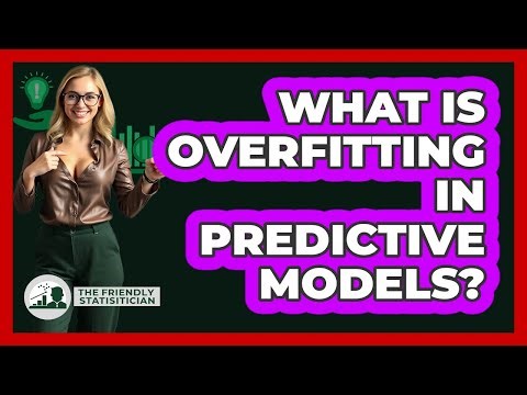 What Is Overfitting In Predictive Models?