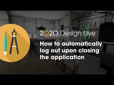 2020 Design Live Tip: How to automatically log out upon closing the application