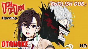 DAN DA DAN Opening Theme "Otonoke" English Version Dandadan Opening Theme English Cover with Lyrics Song Title : Otonoke (English Dubbed) Artist : Will Stetson Anime : DANDADAN (ダンダダン) #Dandadan #Otonoke #animeopening #EnglishVersion #ダンダダン #creepynuts #アニメ #Op ➠ Original Music Details____ Artist : Creepy Nuts Song : Otonoke Anime : DANDADAN Studio: Science SARU Dandadan Opening Theme "Otonoke" by Creepy Nuts TV Anime "DANDADAN" Opening Theme Dandadan Op Otonoke English Cover DANDADAN English An