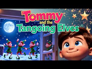 Crazy Elves Dancing Tango on the Roof | Magical Christmas Kids Song | Tommy’s Christmas Adventure