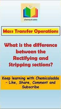 Rectifying vs Stripping Section #distillation #chemicaladda #masstransfer #chemicalengineering