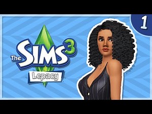 AND SO IT BEGINS! ☀️ || Sims 3 Lepacy || Part 1