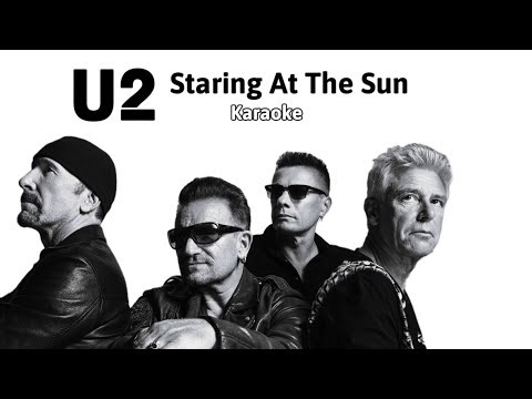 U2 - Staring At The Sun (Karaoke Original Sound)