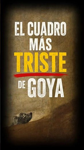 El cuadro más triste que pintó Goya 😢