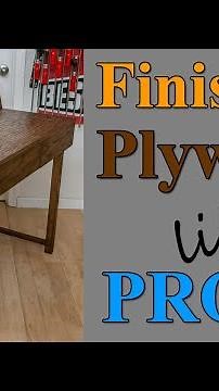 Finishing Plywood like a Pro