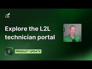 L2L Product Update - Technician Portal