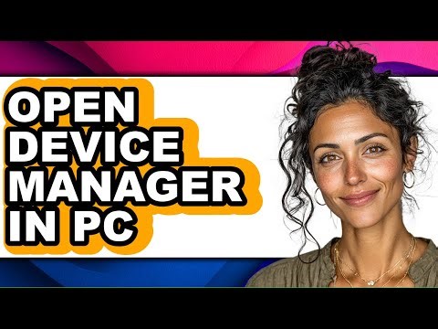 How to Open Device Manager in Pc (updated)
