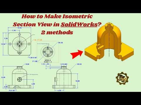 Master Isometric Sections in SolidWorks Drawings | Half Section to Isometric