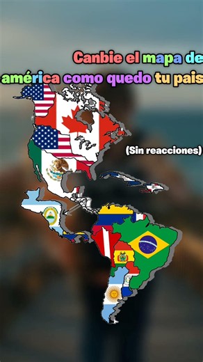 canbie el mapa de américa como quedo tu país #maping