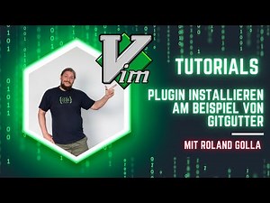 Part 7: Vim Plugin Installieren am Beispiel von GitGutter