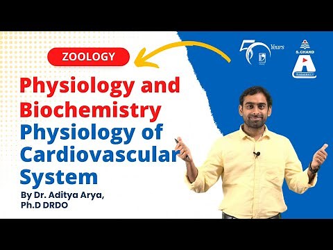 Physiology and Biochemistry - Physiology of Cardiovascular System | Zoology |S Chand Academy