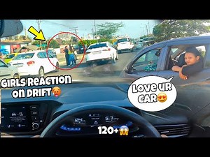 Drifting in front of girls react 😮|| verna k saath Race I20 vs verna 🥵 || She loves my car😇