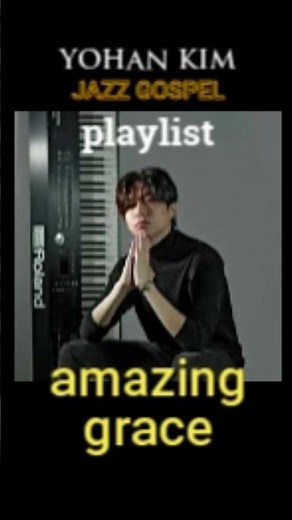 Yohan Kim Gospel Piano playlist