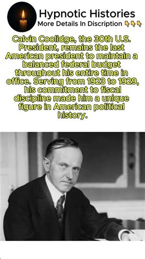 The Last U.S. President To Never Spend More Than He Had — Calvin Coolidge's Legacy!