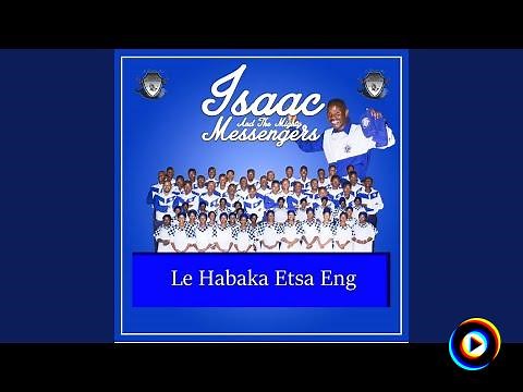 Ke Sentse Eng by Isaac And The Mighty Messengers