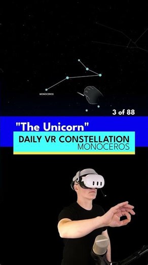 Daily VR Constellation - Monoceros - #3 of 88 - Connect the Stars on Meta Quest ✨✨