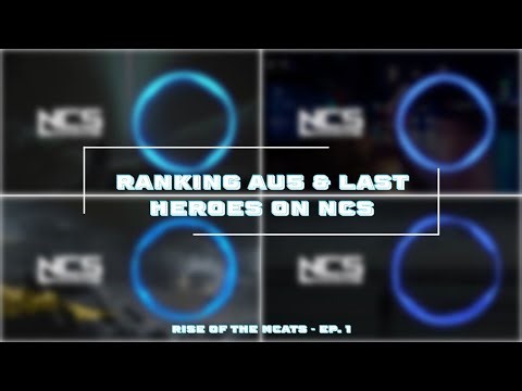 Ranking Au5 & Last Heroes on NCS (Rise of the MCats - Ep. 1)