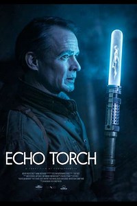 Echo Torch (2016) - Movie