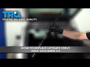 How to Replace Liftgate Strut 2004-2010 BMW X3