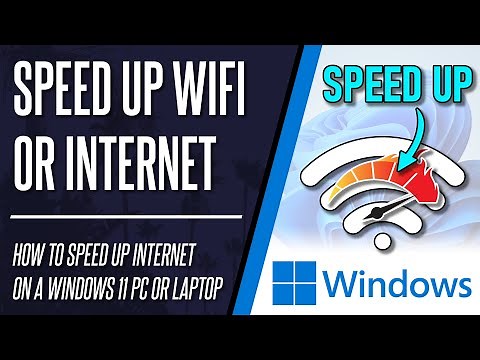 How to Speed up WiFi/Internet on Windows 11 PC (BOOST WIFI SPEED)