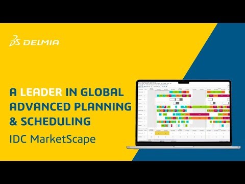 A Leader in Global Advanced Planning & Scheduling | Dassault Systèmes Recognized by IDC MarketScape